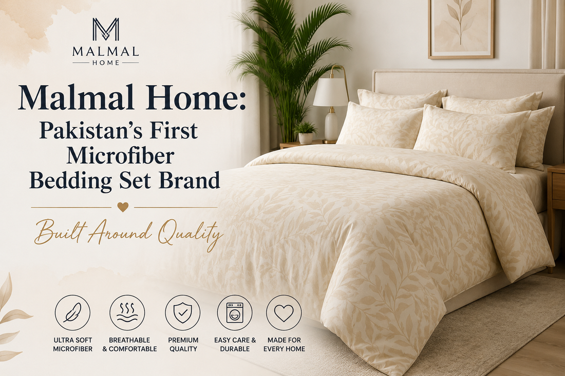 Malmal Home: Pakistan's First Microfiber Bedding Set Brand Built Around Quality
